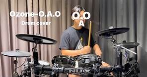 原子少年變打鼓少年！Ozone【O.A.O】Drum cover by 奧利