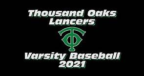 Thousand Oaks High School Varsity Baseball - 2021 Marmonte League Champions - Highlight Video