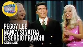Nancy Sinatra, Peggy Lee, & Sergio Franchi "One Of Those Songs & These Boots Are Made For Walkin'"