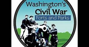 Washington's Civil War Forts and Parks