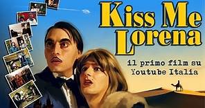 KISS ME LORENA :: Film Completo feat. Alba Rohrwacher