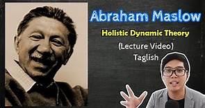 PSYCH Lecture | Abraham Maslow | Holistic Dynamic Theory | Theories of Personality