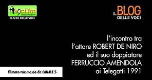 Ferruccio Amendola incontra Robert De Niro