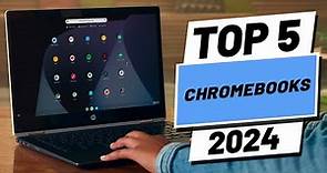 Top 5 BEST Chromebooks in [2024]