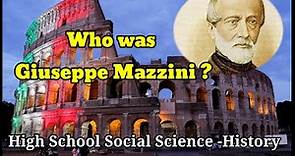 Who was Giuseppe Mazzini,