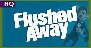 Flushed Away (2006) Trailer