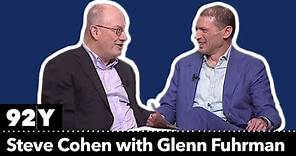 Legendary Investor Steve Cohen with Glenn Fuhrman: On Investing, Philanthropy and Art