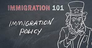 Immigration 101: Immigration Policy