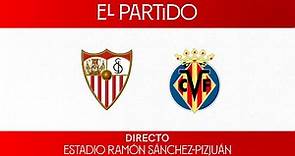 ⚽️ 'El Partido' #SevillaFCVillarreal