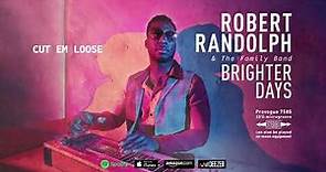 Robert Randolph and the Family Band - Cut Em Loose (Brighter Days) 2019