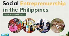 Social entrepreneurship in the Philippines