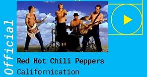 Red Hot Chili Peppers – Californication [Official Video]
