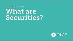 What are Securities? [ The ultimate Securities Definition ]