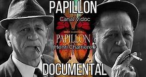 Documental / Henri Charriere ( Papillon ) HD.