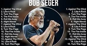 Bob Seger Greatest Hits Full Album ▶️ Full Album ▶️ Top 10 Hits of All Time
