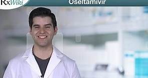 Oseltamivir a Prescription Used to Treat Certain Types of Flu - Overview
