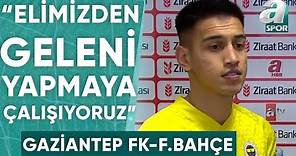 İrfan Can Eğribayat: "Takımın Başarısı Her Zaman Ön Planda" (Gaziantep 0-2 Fenerbahçe) / A Spor /