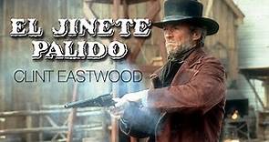 EL JINETE PÁLIDO (Clint Eastwood, 1985)
