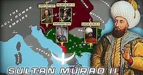The History of Sultan Murad II | 6th Sultan of the Ottoman Empire
