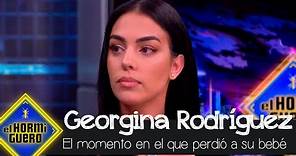 Georgina Rodríguez habla sobre el momento en el que perdió a su bebé - El Hormiguero