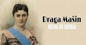 Draga Mašin, La Reina más odiada de Serbia