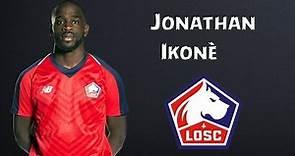 Jonathan Ikonè - Skills & Goals - LOSC Lille