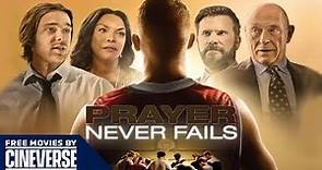 Prayer Never Fails | Full Family Sports Drama Movie | Eric Roberts | Free Movies By Cineverse