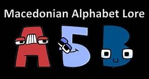 Macedonian Alphabet Lore Full Series