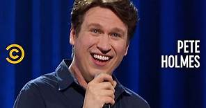 The Worst Thing to Say at a Party - Pete Holmes