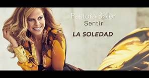 Pastora Soler - La Soledad (Lyric Video)