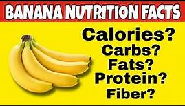 ✅Nutrition Facts of Banana || Health Benefits of Banana