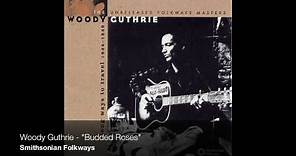 Woody Guthrie - "Budded Roses" [Official Audio]