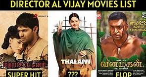 Director AL Vijay Movies List | Hits and Flops | Cine List