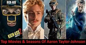 Top 16 Movies of Aaron Taylor Johnson and Upcoming Projects