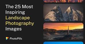 25 Stunning Landscape Photography Images to Get You Inspired in 2023
