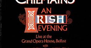 The Chieftains With Roger Daltrey And Nanci Griffith - An Irish Evening (Live At The Grand Opera House, Belfast)
