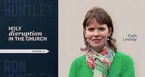 Growing Your Parish's Prophetic Calling - Cath Livesey | Ron Huntley Leadership Podcast #89
