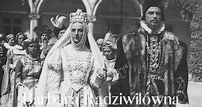 Barbara Radziwiłłówna - dramat kostiumowy z 1936 r. - W starym kinie
