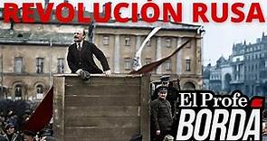 LA REVOLUCIÓN RUSA - La Crisis del Zarismo, Lenin, la Revolución de Octubre y la Guerra Civil