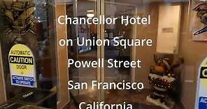Chancellor Hotel on Union Square San Francisco 2023, California
