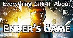Everything GREAT About Ender's Game!