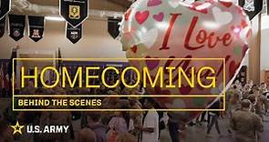 Army Behind the Scenes: Deployment Homecoming | U.S. Army