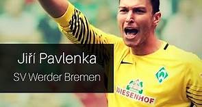 Jiří Pavlenka - 2017 | On My Way | SV Werder Bremen