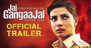 'Jai Gangaajal' Official Trailer | Priyanka Chopra | Prakash Jha | Releasing On 4th March, 2016