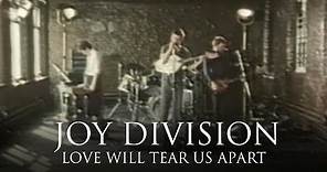 Joy Division - Love Will Tear Us Apart [OFFICIAL MUSIC VIDEO]