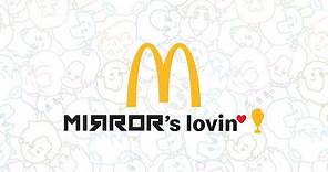 【MIRROR同Baby MIRROR一齊嚟咗麥當勞！！！】