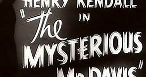 The Mysterious Mr Davis (1939) Henry Kendall, Kathleen Kelly , Alastair Sim.