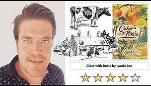 'Cider with Rosie' by Laurie Lee - "Rich, beautiful, glittering prose." - Book Review
