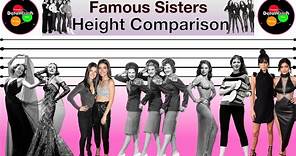 Height Comparison | Famous Sisters
