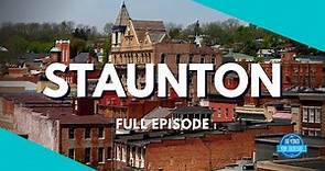 Staunton VA - Full Travel TV Episode